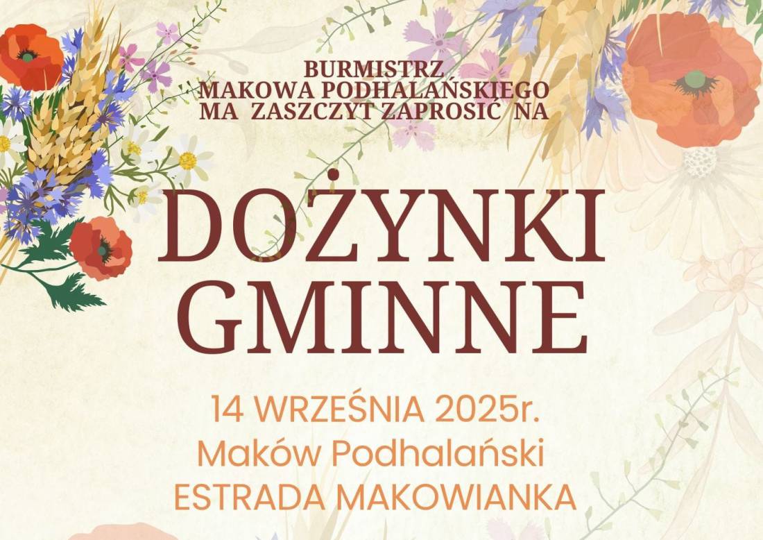 Maków Podhalański - Zaproszenie na Dożynki Gminne. 