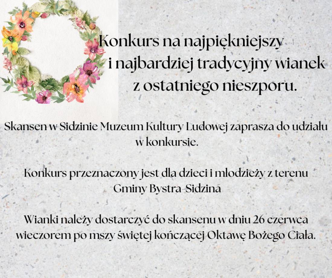 Konkurs na najpiękniejszy i najbardziej tradycyjny wianek z ostatniego nieszporu.	