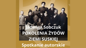 Promocja książki „Pokolenia Żydów ziemi suskiej” w Zamku Suskim.