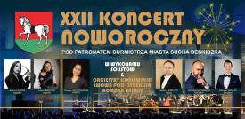 Zaproszenie na XXII Koncert Noworoczny w Suchej Beskidzkiej.