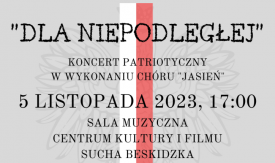 Koncert „Dla Niepodległej” w wykonaniu Miejskiego Chóru „Jasień” już 6 listopada w Centrum Kultury i Filmu!