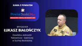 Kawa z Powiatem - Brygadier Łukasz Białończyk (KPPSP w Suchej Beskidzkiej).