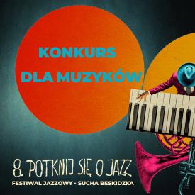 Chcesz zagrać na ósmej edycji festiwalu Potknij się o Jazz?