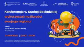 Konferencja w Suchej Beskidzkiej - &quot;Wykorzystaj możliwości swojego regionu&quot;.