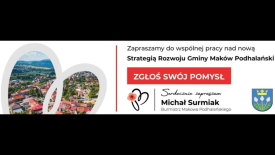 Strategia Rozwoju gminy Maków Podhalański - zgłoś swój pomysł. 