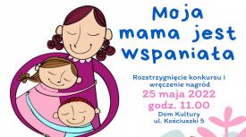 Gminny Konkurs Plastyczny &quot;Moja mama jest wspaniała&quot;