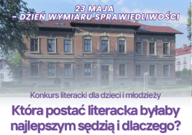 Postacie z książek na sali sądowej? Sąd Rejonowy w Suchej Beskidzkiej zaprasza do udziału w wyjątkowym konkursie.