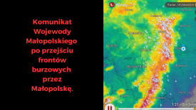 Komunikat Wojewody Małopolskiego po przejściu frontów burzowych przez Małopolskę.