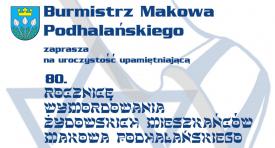 Uroczystość upamiętniającą 80. rocznicę wymordowania żydowskich mieszkańców Makowa Podhalańskiego