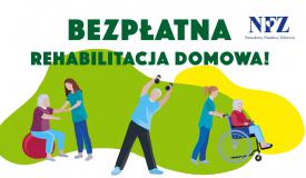 Bezpłatna rehabilitacja domowa.