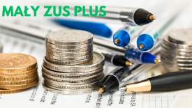 ZUS: do 31 stycznia czas na zgłoszenia do Małego ZUS-u plus.