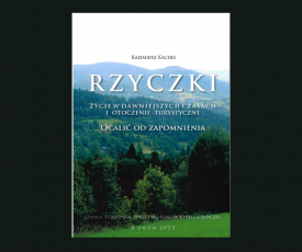 &quot;Rzyczki&quot; Kazimierza Kachla - fascynująca lektura dla miłośników historii lokalnej.