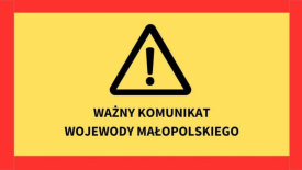 Komunikat Wojewody Małopolskiego. 