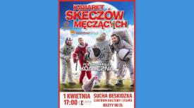 II termin występu Kabaretu Skeczów Męczących. Bilety szybko się wyprzedają