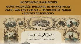 Konferencja naukowa zwieńczy wystawę czasową „W poszukiwaniu piękna przyrody. Podróże Walerego Goetla i Piotra Chrząstowskiego”