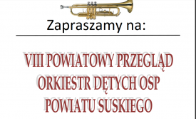 VIII Powiatowy Przegląd Orkiestr Dętych OSP
