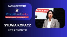 Kawa z Powiatem - Sylwia Kopacz (psychoterapeutka). 