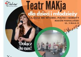 Nabór do grupy teatralnej &quot;MAKja&quot;.