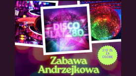 Andrzejkowa noc w rytmie lat 80! Białka zaprasza na wyjątkową zabawę.