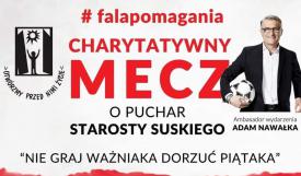 #falapomagania czyli charytatywny mecz przedsiębiorców  o Puchar Starosty Suskiego na rzecz dzieci z niepełnosprawnościami z OREW W Tarnawie Górnej
