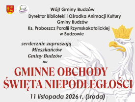 Gminne obchody Święta Niepodległości w Budzowie. Poznaliśmy program uroczystości.
