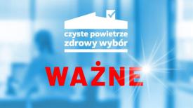 Od kwietnia zmiany w programie „Czyste Powietrze”.