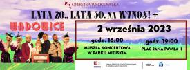 Stowarzyszenie Operetka Wrocławska zaprasza na wyjątkowe koncerty do Wadowic. 
