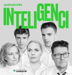 Spektakl &quot;Inteligenci&quot; w Makowskim Centrum Kultury.