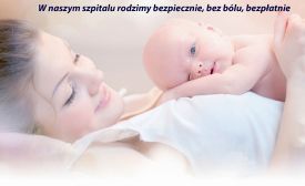 Szpital w Suchej Beskidzkiej: Poród nie musi boleć!