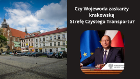 Strefa Czystego Transportu w Krakowie? Wojewoda ma wątpliwości...