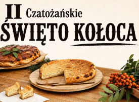 II Czatożańskie Święto Kołoca już 15 sierpnia. Smaki regionu i moc atrakcji pod Babią Górą.