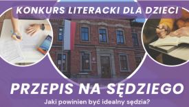 Konkurs literacki &quot;Przepis na sędziego&quot;. Jaki powinien być idealny sędzia?