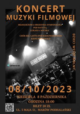 Koncert Muzyki Filmowej - Maków Podhalański. 