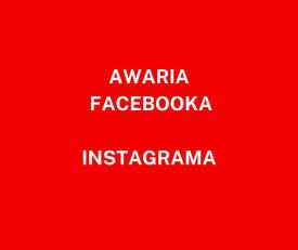 Awaria Facebooka oraz Instagrama. 