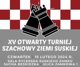 XV Otwarty Turniej Szachowy Ziemi Suskiej 2024.