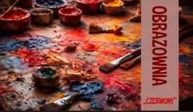 Czerwony w roli głównej. Wernisaż grupy Obrazownia w Makowie Podhalańskim.