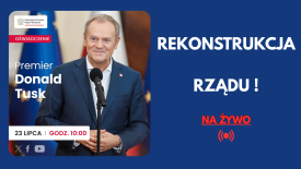 Rekonstrukcja rządu - Śledź relację z oświadczenia Premiera. 