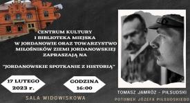 Tomasz Jamróz-Piłsudski - potomek Józefa Piłsudskiego odwiedzi Jordanów
