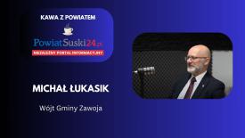 Kawa z Powiatem - Michał Łukasik. Wójt Gminy Zawoja. 