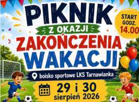 Tarnawa Dolna żegna wakacje na sportowo. Przed nami 5. Piknik LKS Tarnawianka!