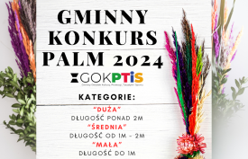 Gminny Konkurs Palm Wielkanocnych 2024!