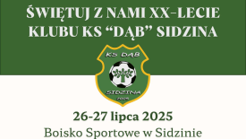KS Dąb Sidzina świętuje XX-lecie istnienia. Wielki sportowy weekend już 26–27 lipca!