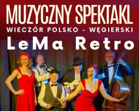 Muzyczny Spektakl LeMa Retro w Makowskim Centrum Kultury. 