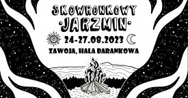 Od jutra rusza czterodniowa impreza - Skowronkowy Jarzmin. (Zawoja). 