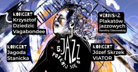 Zbliża się jubileuszowa, piąta edycja festiwalu Potknij się o Jazz!