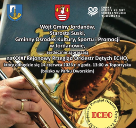 XXXI Rejonowy Przegląd Orkiestr Dętych ECHO już w czerwcu. Muzyczne święto w Toporzysku.
