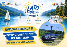 Wygraj lot helikopterem nad Jeziorem Mucharskim. Gmina Mucharz ogłasza konkurs.