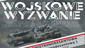 Wojskowe Wyzwanie – Weź udział w ćwiczeniu na terenie jednostki wojskowej 