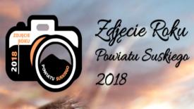 Zdjęcie Roku Powiatu Suskiego 2018 - II edycja prestiżowego konkursu