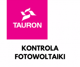 Uwaga! Tauron rusza z kontrolą fotowoltaiki w domach!